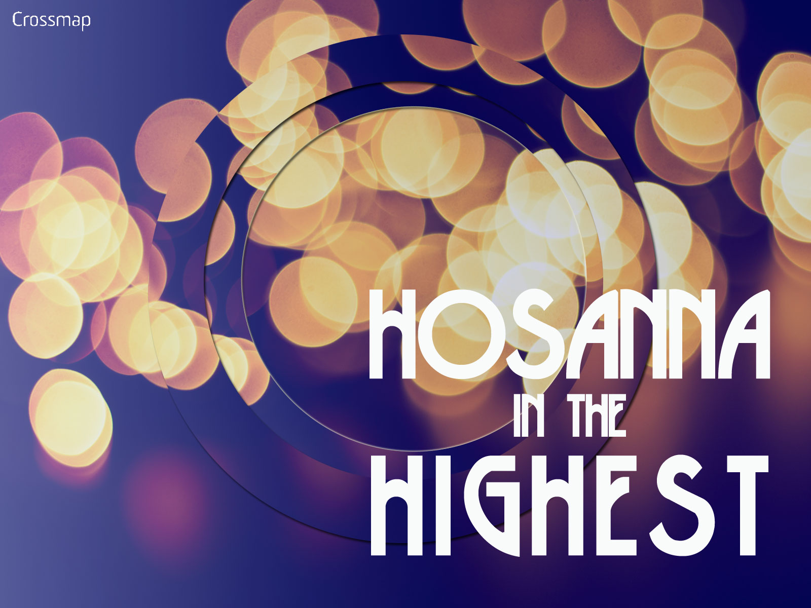 Hosanna In The Highest Lyrics