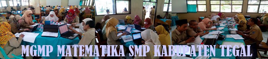 MGMP Matematika SMP Kabupaten Tegal