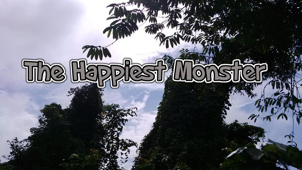The Happiest Monster (Creepypasta - Urband Legend)