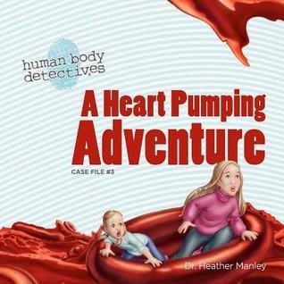 A Heart Pumping Adventure
