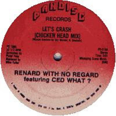 Renard With No Regard Featuring Ced What? ‎– Let's Crash / Once Upon A Rhyme (1986, VLS, VBR)