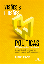 Visões e Ilusões Politicas