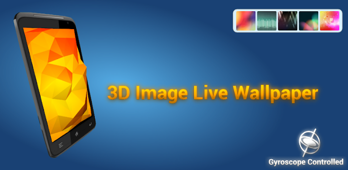 free download android full pro mediafire qvga tablet armv6 apps themes 3D Image Live Wallpaper APK v2.0.3 games application