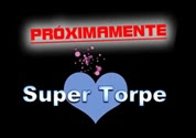 Todo sobre "Super Torpe"