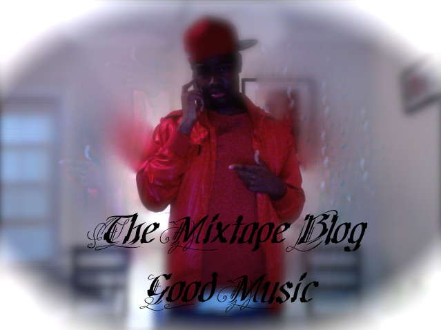 The Hottest Mixtape Blog Out Right Now!