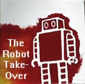 The Robot Takeover...