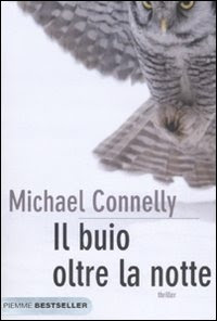 Recensione libro Michael Connelly - Il buio oltre la notte