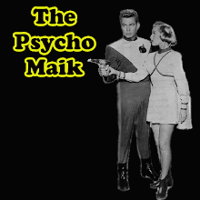 The Psycho Maik