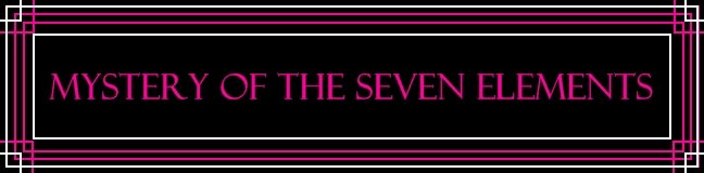 Mystery of the Seven Elements