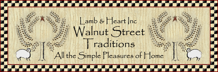 Walnut Street Traditions~All the Simple Pleasures of Home~