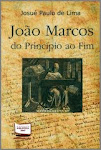 João marcos - do princípio ao fim