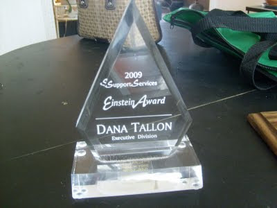 an acrylic trophy engraved Support Services 2009 Einstein Award, Dana, Executive Division