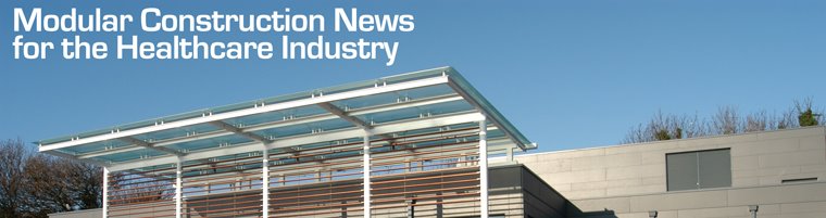 Modular Construction News for the Healthcare Industry