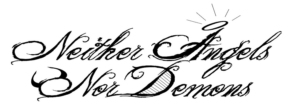 Neither Angels Nor Demons