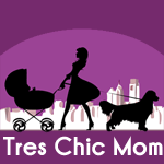 Tres Chic Mom