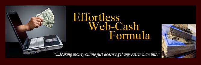 Effortless Web-Cash System, Easy Way to Earn