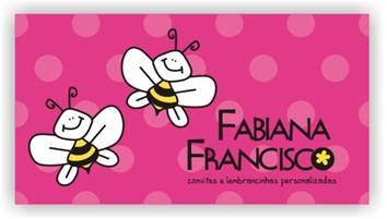 Fabiana Francisco             -        Convites e Lembrancinhas Personalizadas