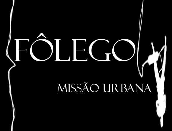 FÔLEGO Missões Urbanas