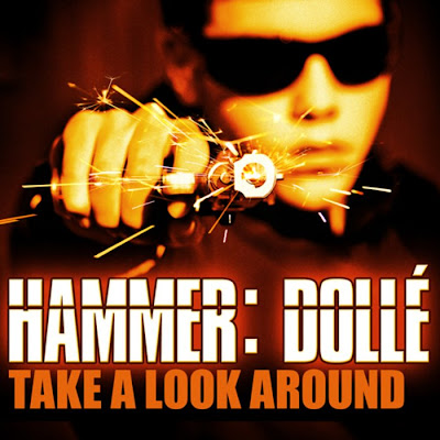 Hammer Feat Dolle - Take A Look Around