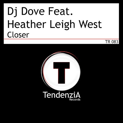 DJ DOVE feat HEATHER LEIGH WEST - Closer