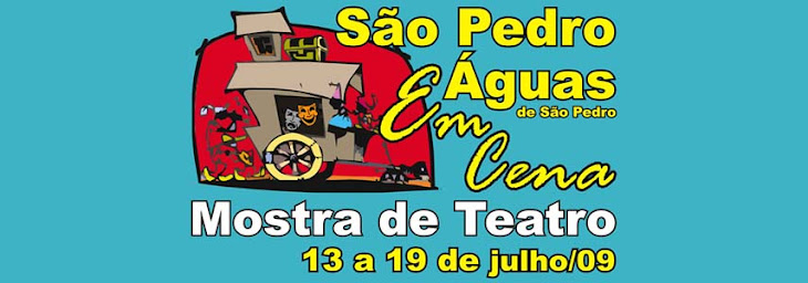 1ª Mostra de Teatro de São Pedro e Águas "Em Cena"