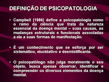 DEFINIÇÃO DE PSICOPATOLOGIA