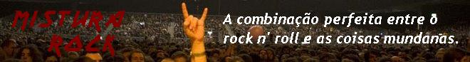 ..: Mistura Rock :..