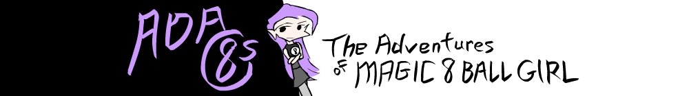 Ada Eights: the Adventures of Magic 8 Ball Girl!