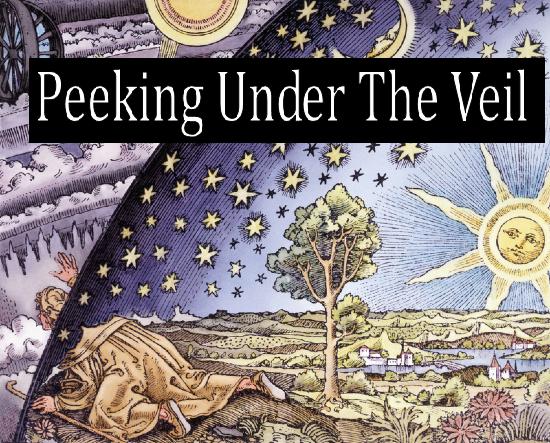 Peeking Under The Veil