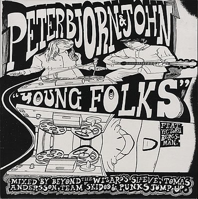 [Peter-Bjorn--John-Young-Folks-369675.jpg]