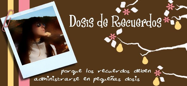 Dosis de recuerdos