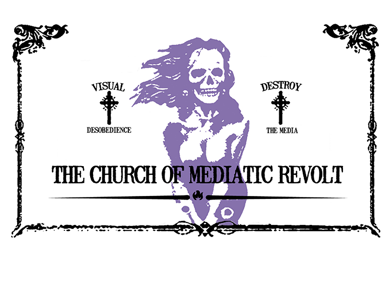 The Church Of Mediatic Revolt