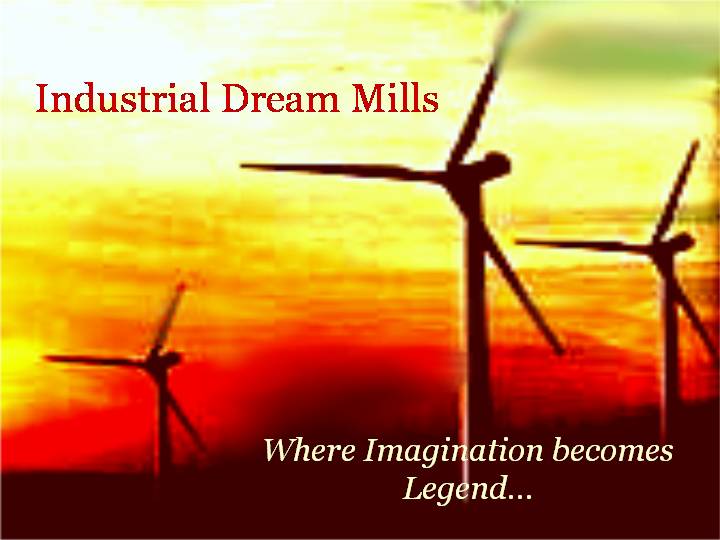 Industrial Dream Mills