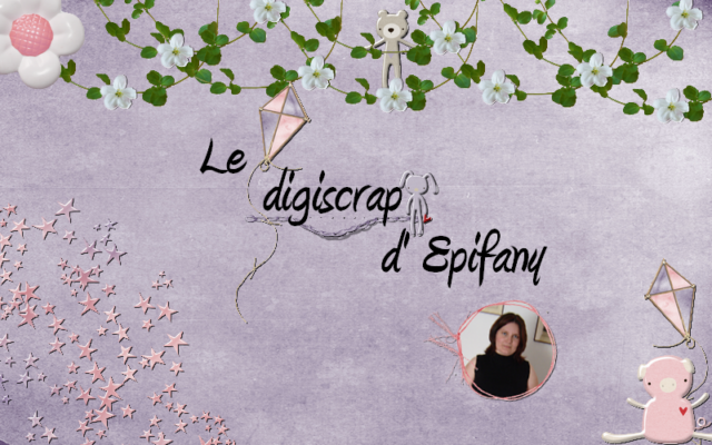 Le digiscrap d'Epifany