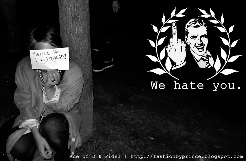 | WE HATE YOU |