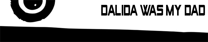 Dalida Was My Dad