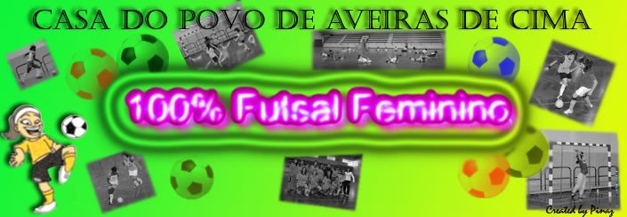 CASA POVO AVEIRAS CIMA FUTSAL FEMININO