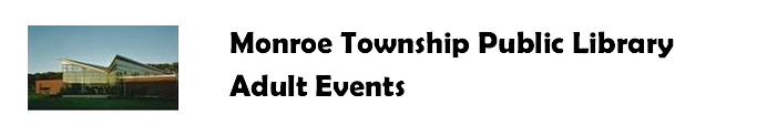 Monroe Township Public Library Adult Events