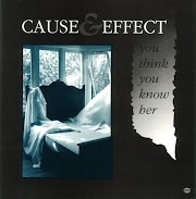 Cause & Effect - You Think You Know Her [ Maxi Single 1990 ]
