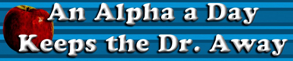 An Alpha a Day!