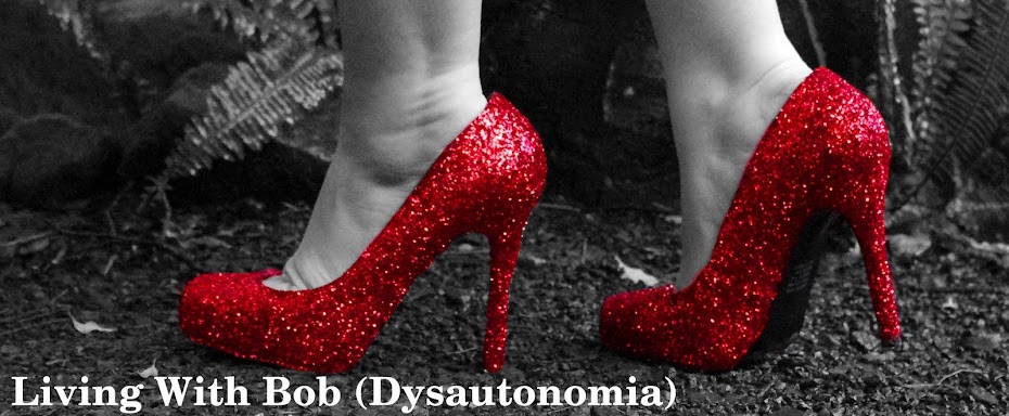 Living with Bob (Dysautonomia)