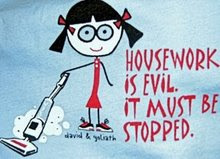 Housework is evil!