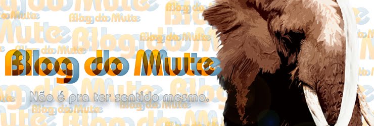 Blog do Mute!
