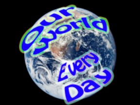 Our World Every Day Episode Guide