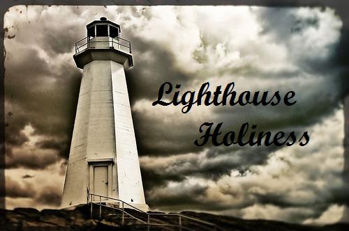 Lighthouse Holiness