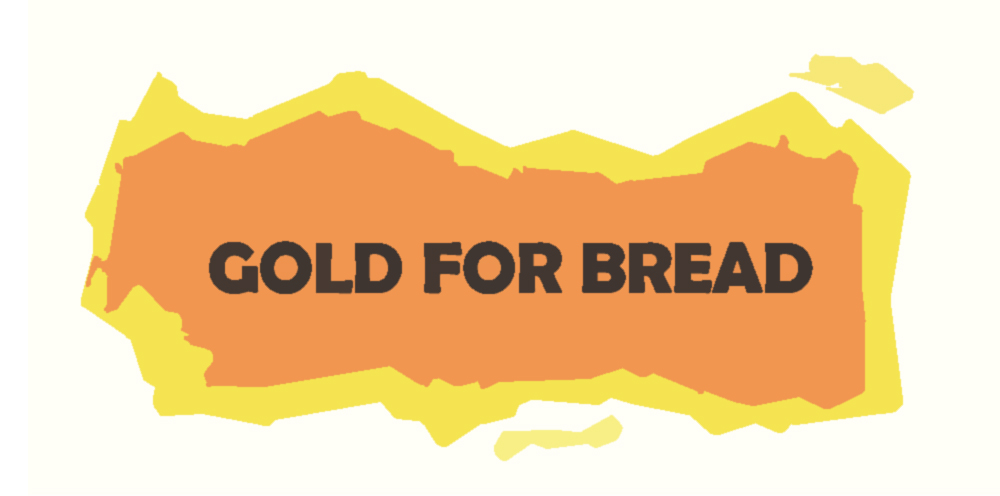 Gold For Bread