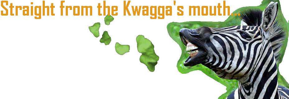 Straight from the Kwagga's Mouth
