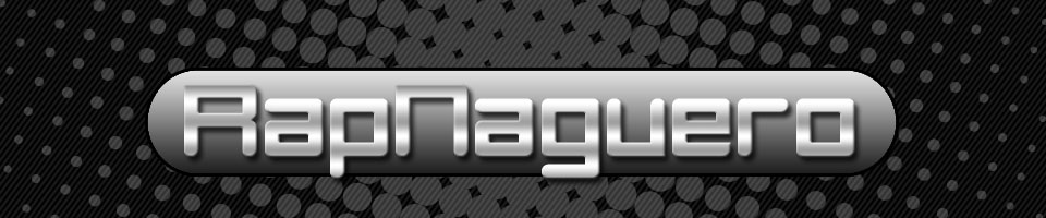 ...:::RapNaguero::::... ..:::La Web Oficcial De Los Nagueros:::..