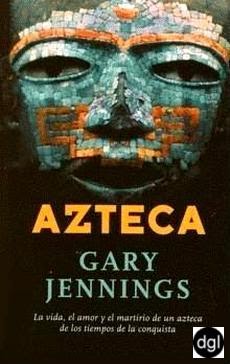 aztec book gary jennings aztec book gary jennings