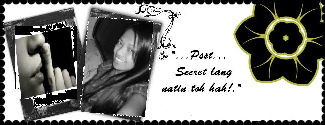 ....Secret lang natin toh ha!.."